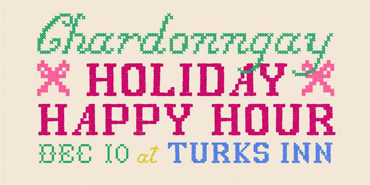 Chardonngay Holiday Happy Hour