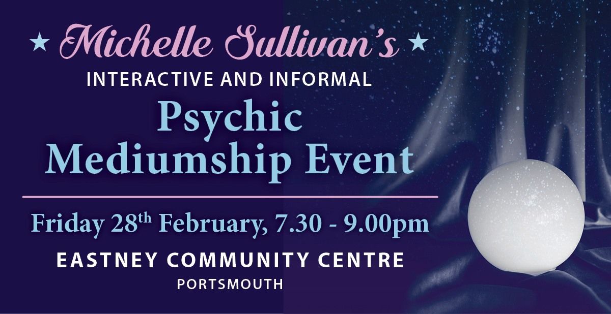 Michelle Sullivan's Psychic Mediumship Event