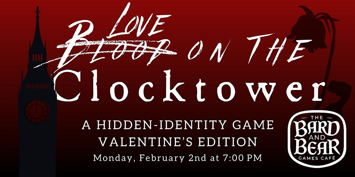 VALENTINE'S Blood on the Clocktower: A Hidden-Identity Large Group Game
