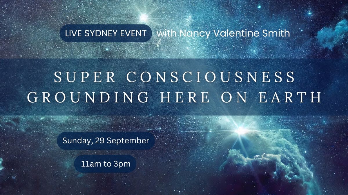 Live Sydney Activations - Super Consciousness Grounding Here On Earth