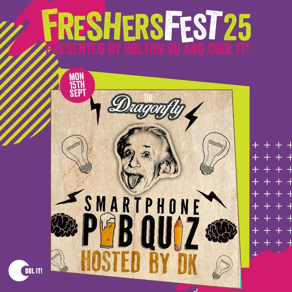  D.K's Smart Phone Pub Quiz Freshers vs Locals  2025 @ Dragonfly Bolton