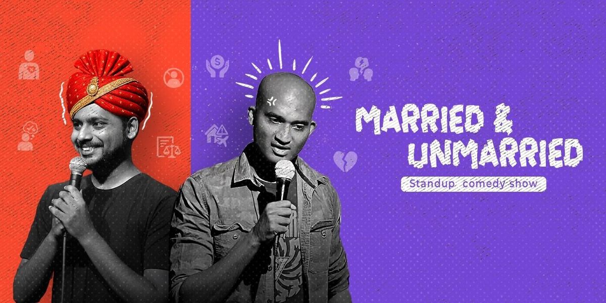 Married & Unmarried Stand up Comedy Show