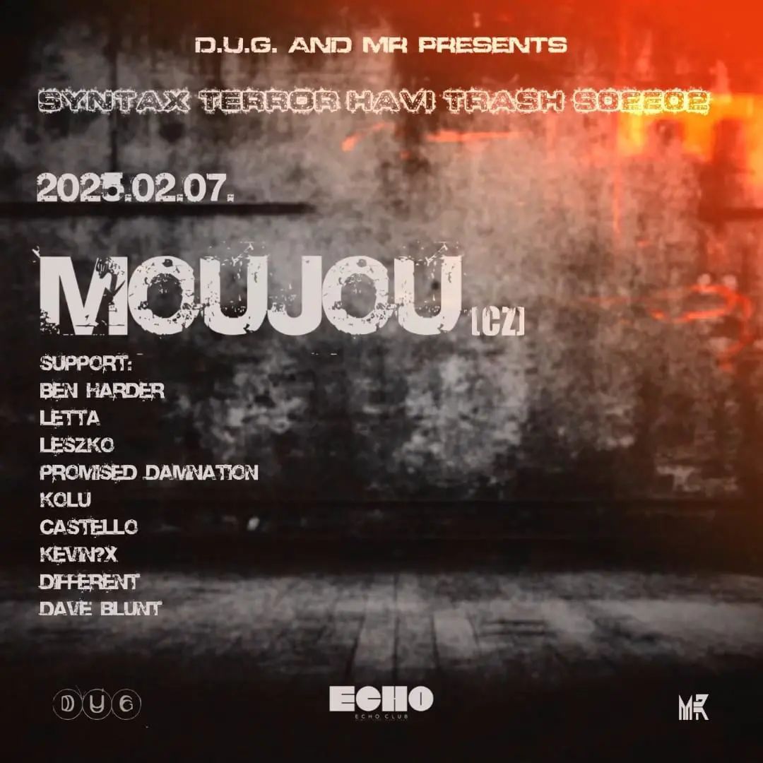 D.U.G. & MR present Syntax Terror with MouJou (cz) 