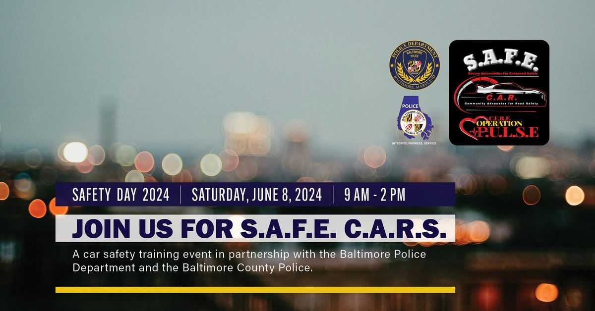 S.A.F.E. C.A.R.S. - A car safety training event for Baltimore residents