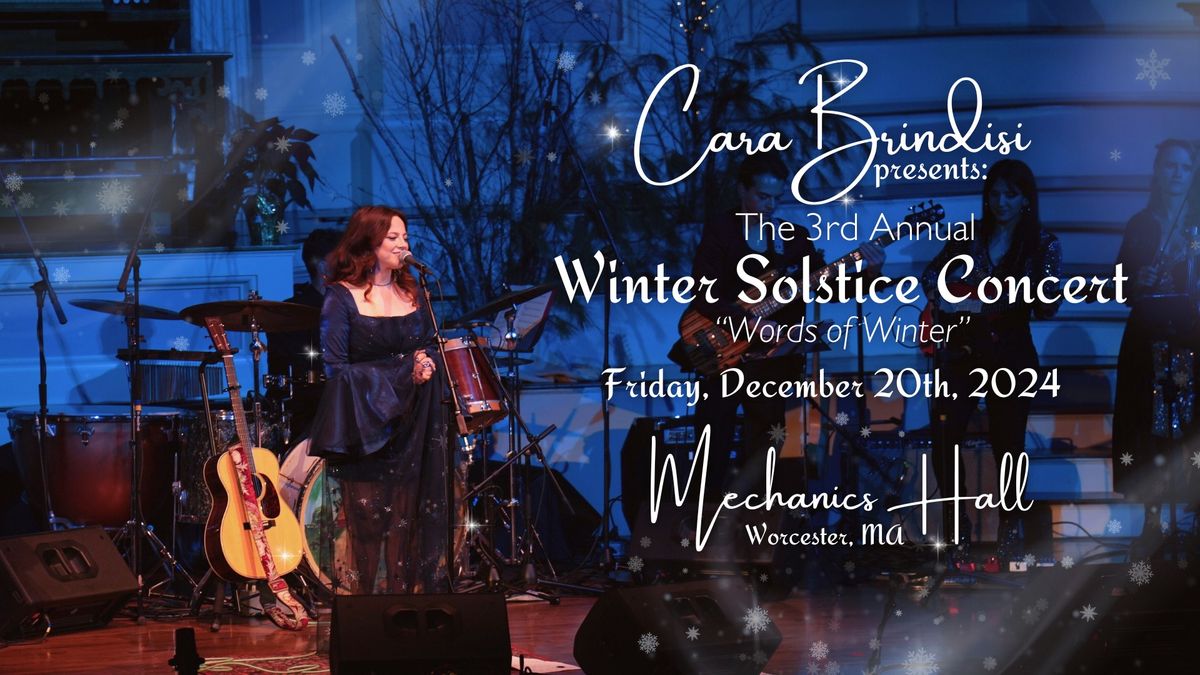 Cara Brindisi presents: The 3rd Annual Winter Solstice Concert at Mechanics Hall!