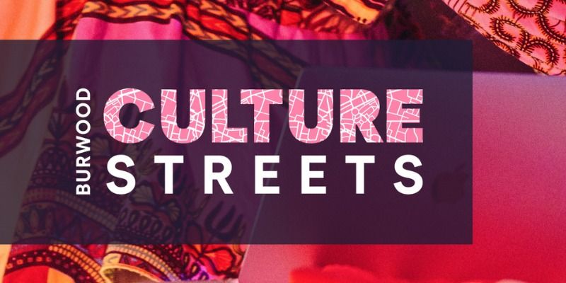 Burwood Culture Streets