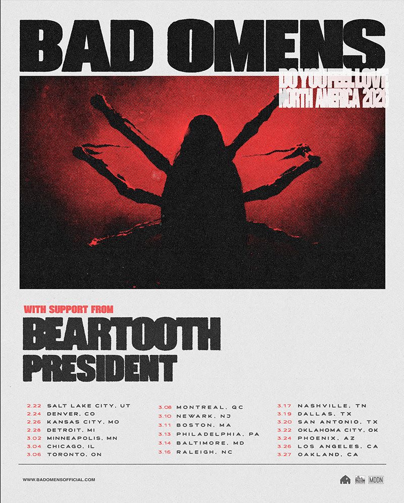 Bad Omens  Beartooth & President