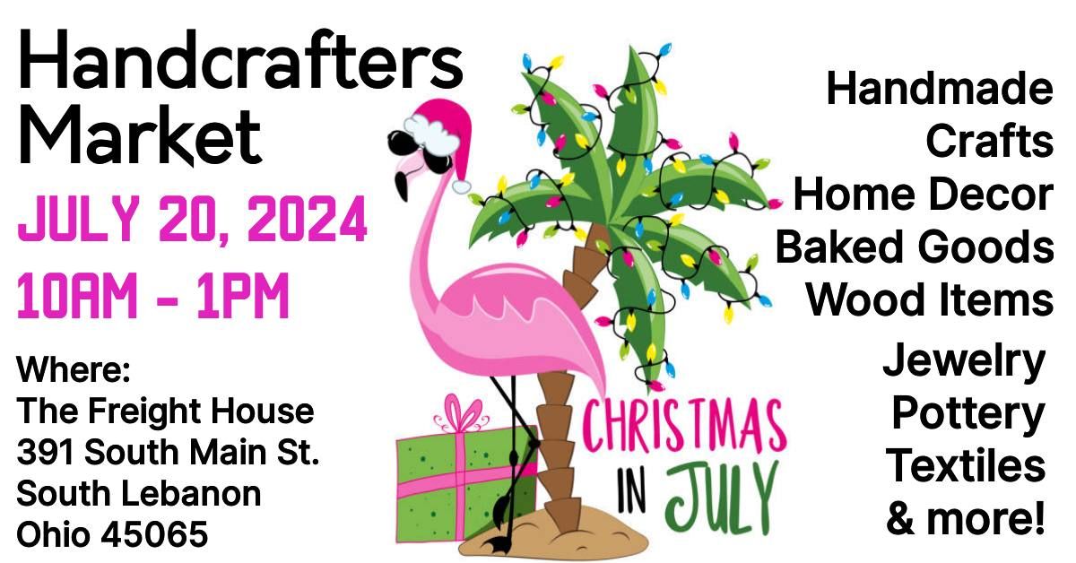  Christmas in July Handcrafters Market!