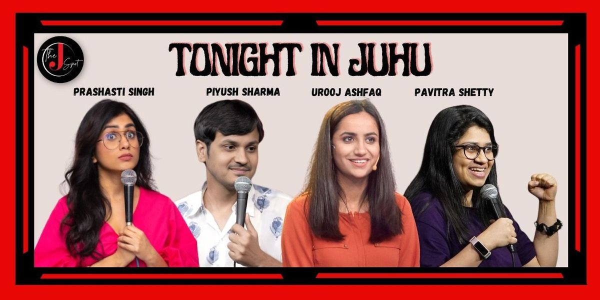 Tonight in Juhu - A Standup Comedy Show