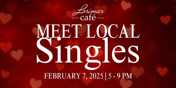 Singles Meet Up @ Lorimar Cafe