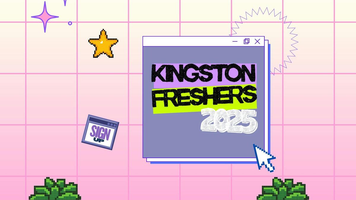 KINGSTON FRESHERS 2025 \/\/ SIGN UP NOW!