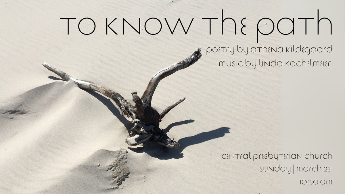 Cantata:  To Know the Path by Linda Kachelmeier