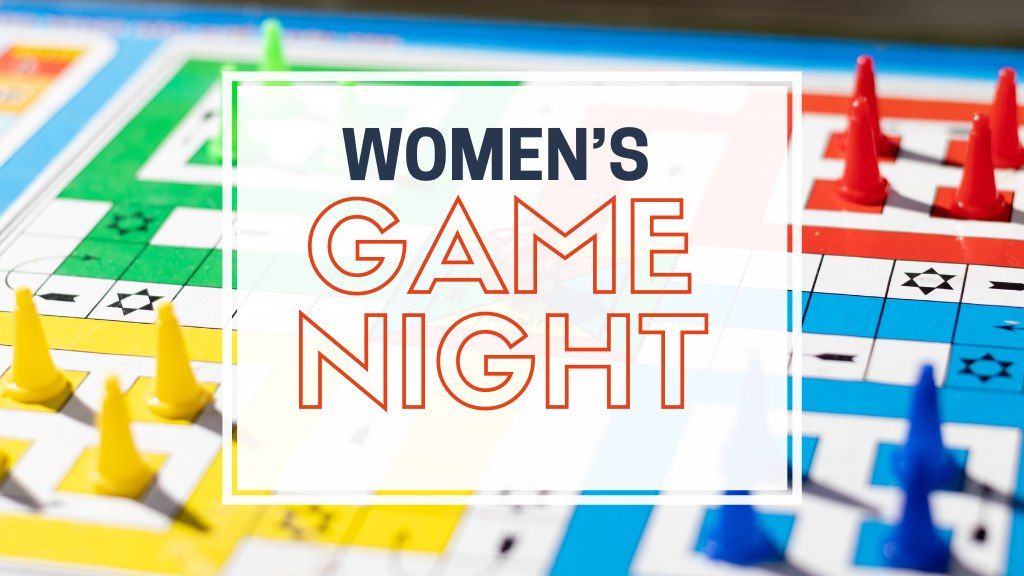 Women's Game Night!