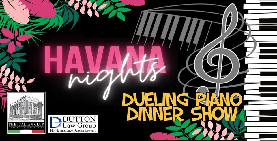 Havana Nights Dueling Piano Dinner Show