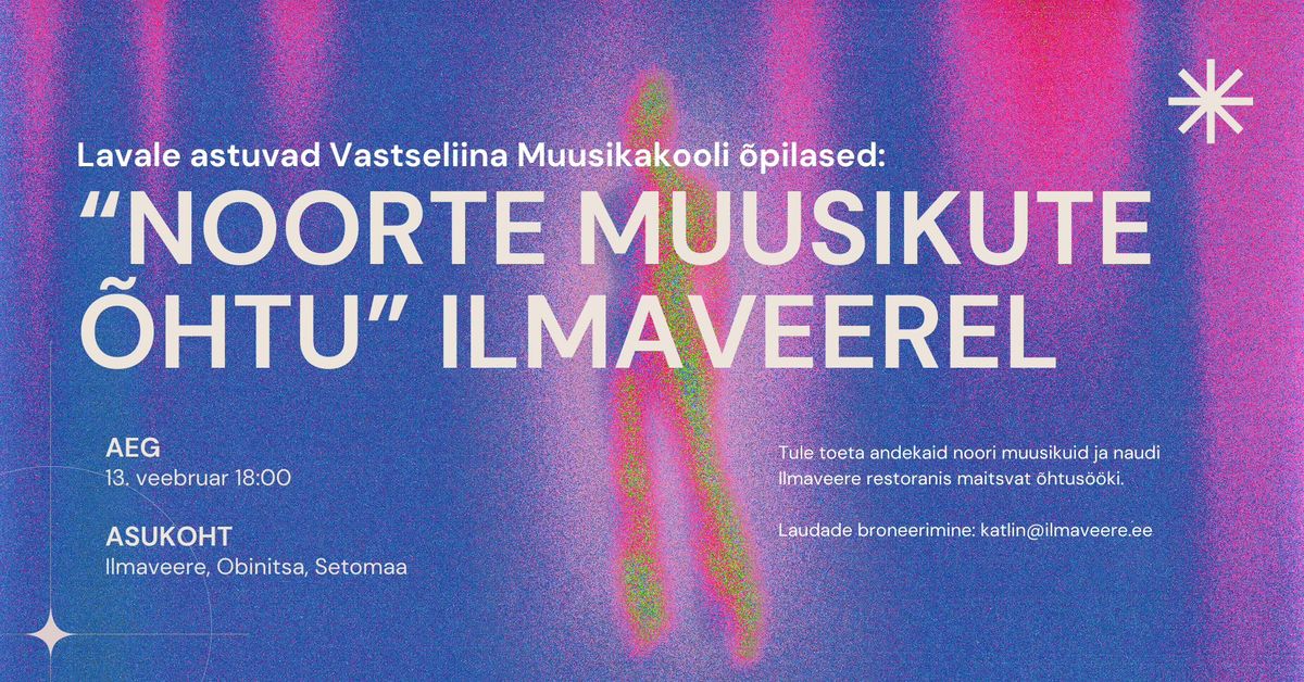 "Noorte muusikute \u00f5htu" Ilmaveerel