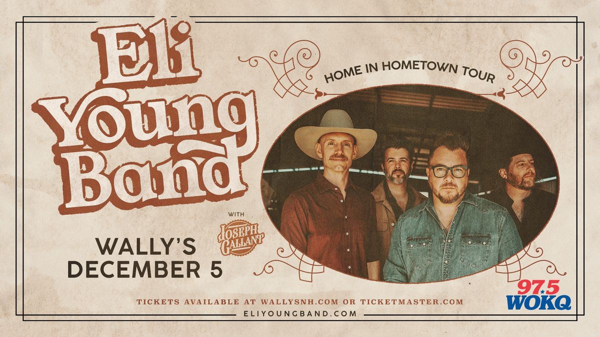 WOKQ presents: Eli Young Band - Home in Hometown Tour