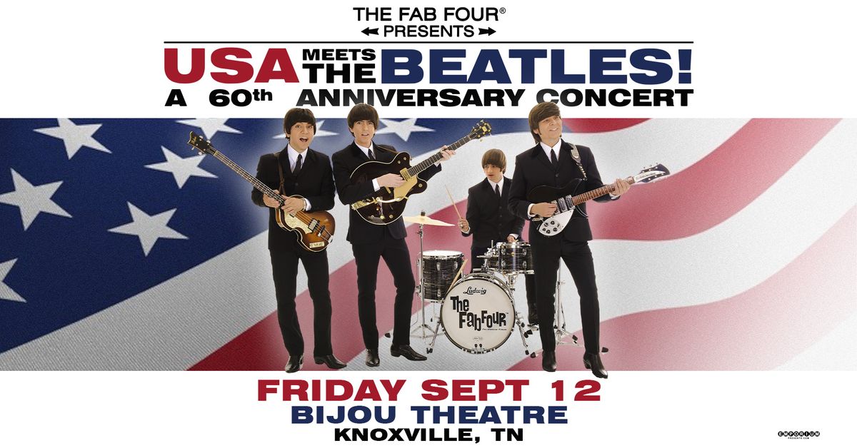 The Fab Four: USA Meets The Beatles! In Knoxville