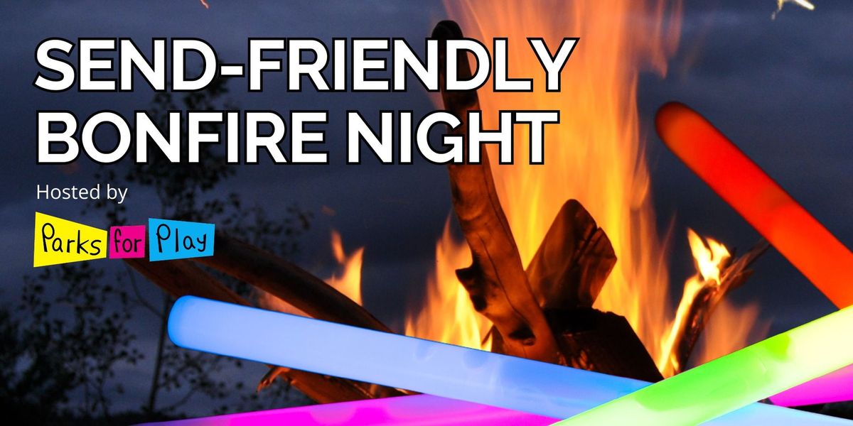 SOLD OUT. SEND-friendly Bonfire Night, Selly Oak