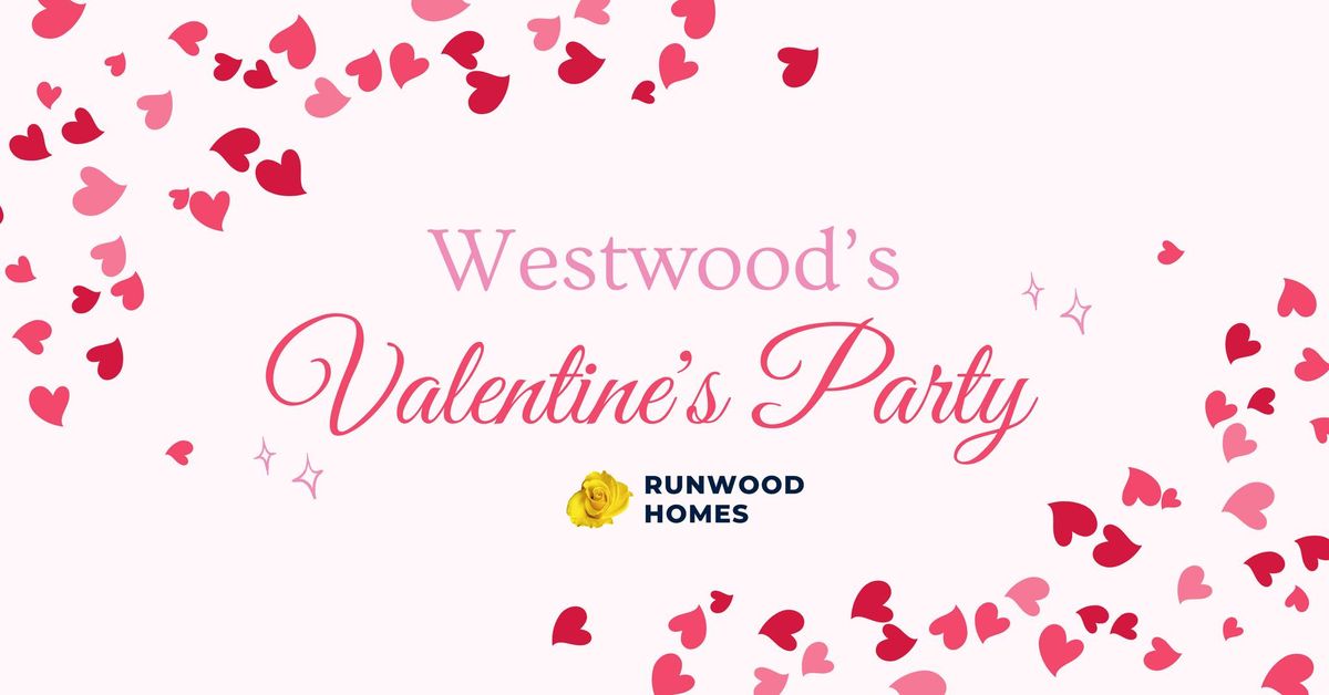 \ud83d\udc93\ud83c\udf39Westwood's Valentine's Party\ud83c\udf39\ud83d\udc93