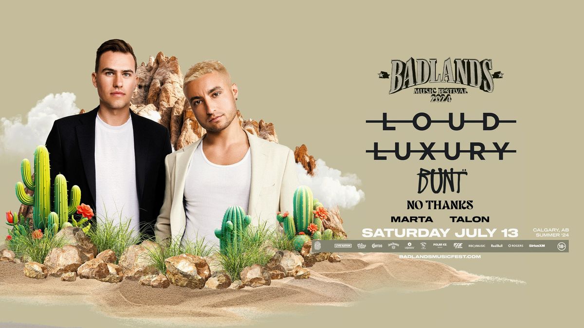 Loud Luxury w/ Bunt & No Thanks. Badlands Music Festival 2024