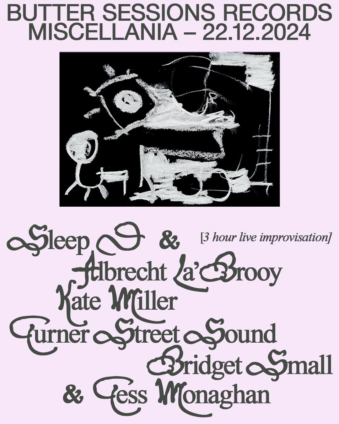 Butter Sessions: Sleep D & Albrecht La'Brooy (live), Kate Miller, Turner Street Sound ++