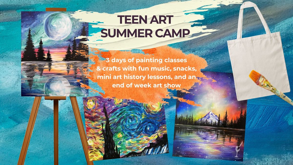 Teen Art Summer Camp at Painting With A Twist