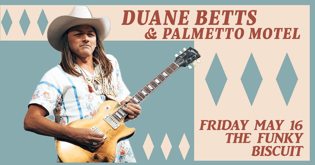 Duane Betts & Palmetto Motel