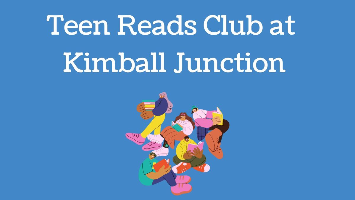 Teen Reads Club at the Kimball Junction Branch