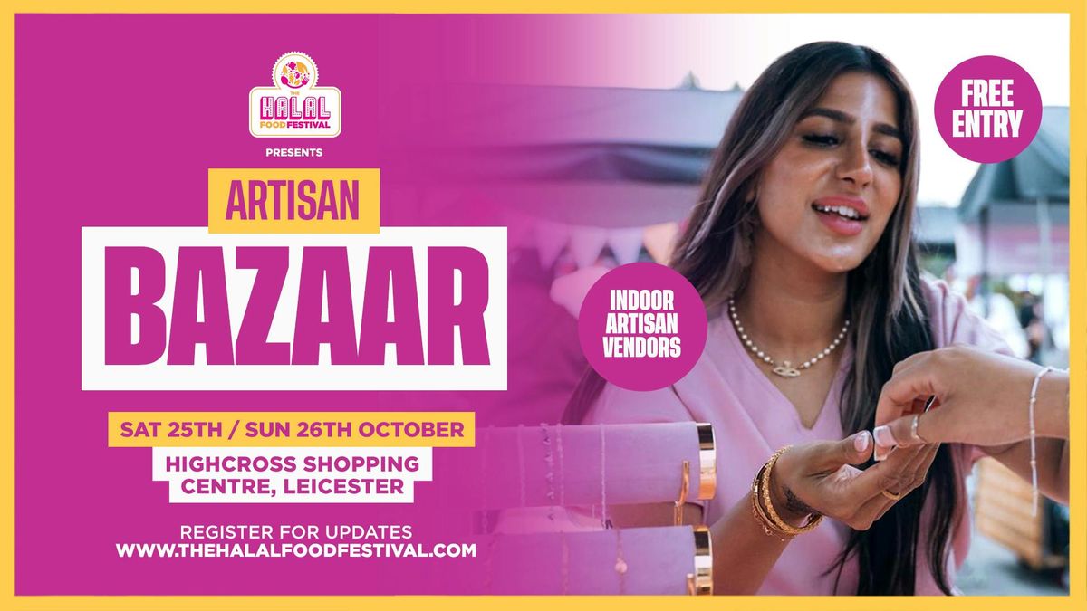 Artisan Bazaar - Highcross Leicester [Free Entry]