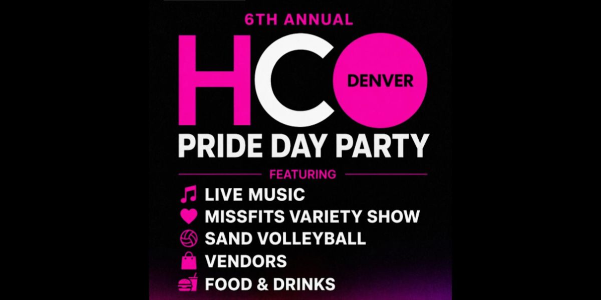 6th Annual HCO PRIDE PARTY
