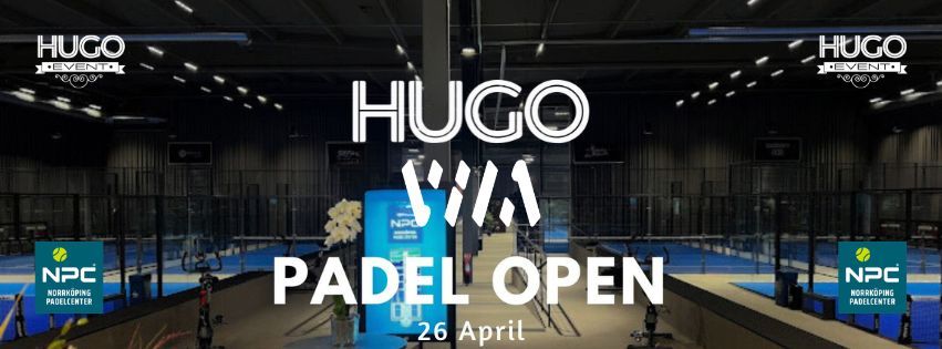 HUGO\/VILA PADEL OPEN DEL 3 - En festligare turnering \/ 26 April 