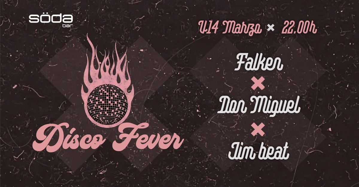 Disco Fever @ soda bar alicante