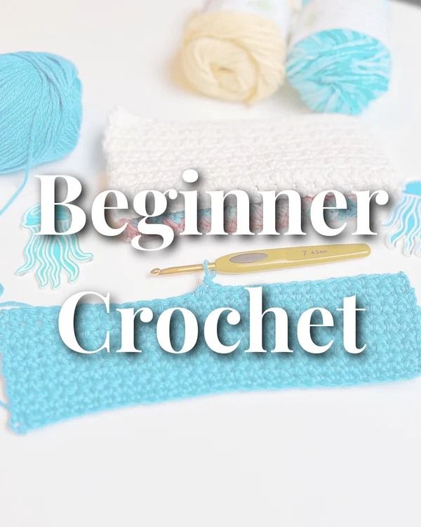 Beginner Crochet