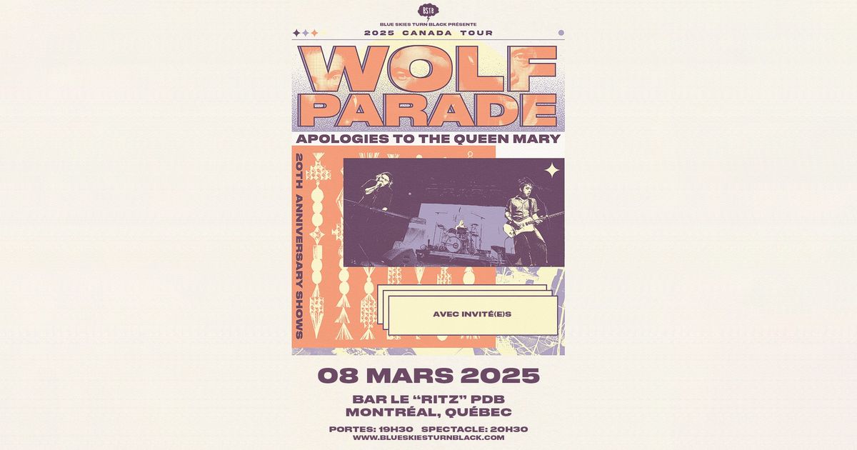 COMPLET \/\/ SOLD OUT WOLF PARADE - Montr\u00e9al 