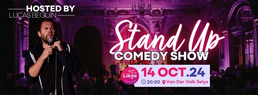 STAND UP COMEDY SHOW 100% BELGE \ud83c\udde7\ud83c\uddea  (Sp\u00e9cial Festival International du Rire de Li\u00e8ge)