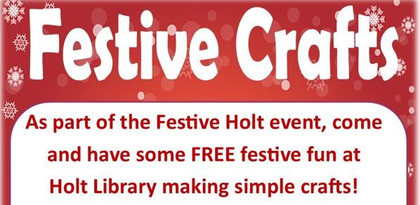 Festive Crafts at Holt Library! 