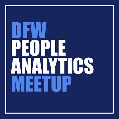DFW People Analytics Meetup