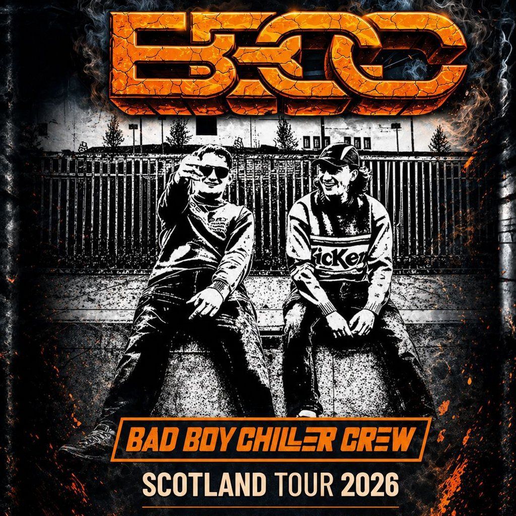 Bad Boy Chiller Crew Scotland Tour - Glasgow