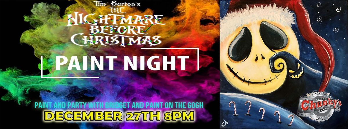 **SPECIAL EVENT** PAINT NIGHT: NIGHTMARE BEFORE CHRISTMAS!!!