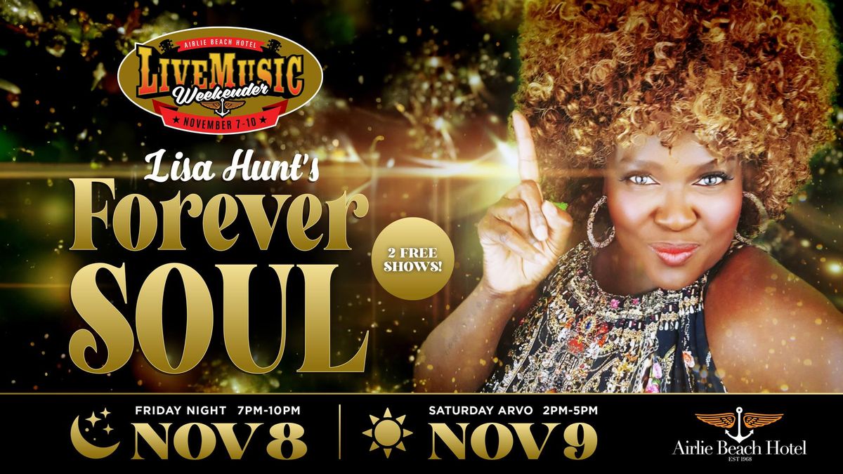 Lisa Hunt\u2019s \u2018Forever Soul\u2019 \u2013 Saturday 9th November