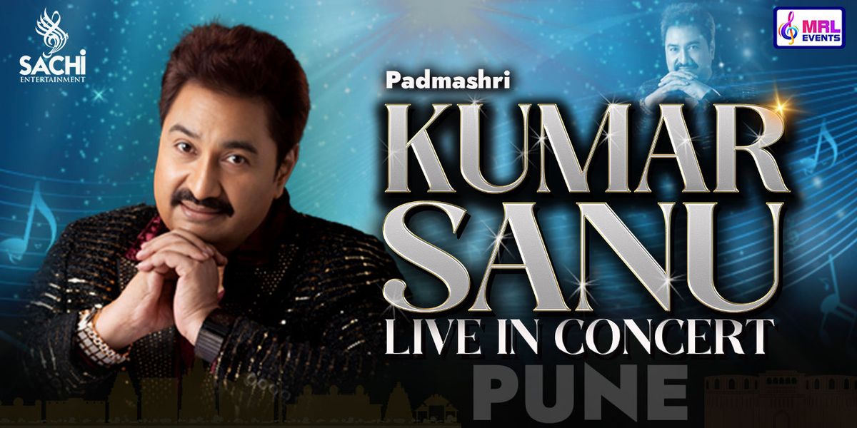 KUMAR SANU LIVE IN CONCERT - PUNE