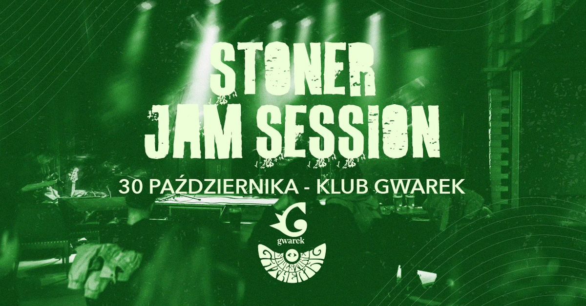 Stoner Jam Session | 30\/10\/2024 | Krak\u00f3w, Klub Gwarek