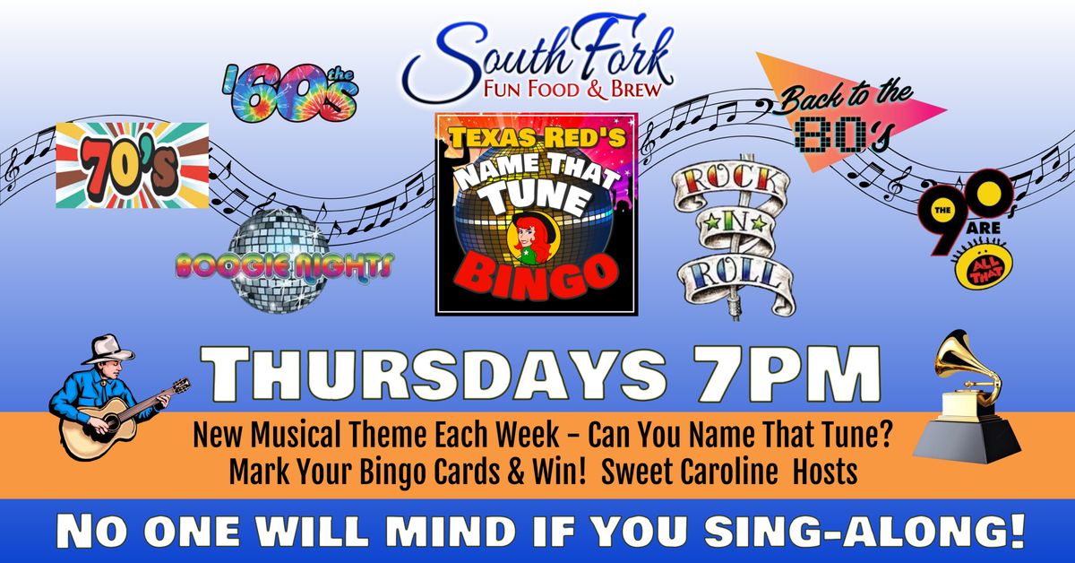 Name That Tune BINGO at South Fork Fun, Food & Brew in Georgetown every Thursday at 7PM! 