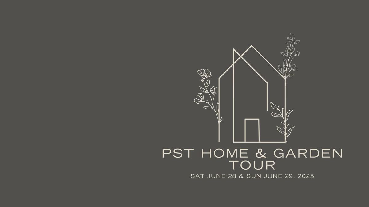 PST :: Home & Garden Tour