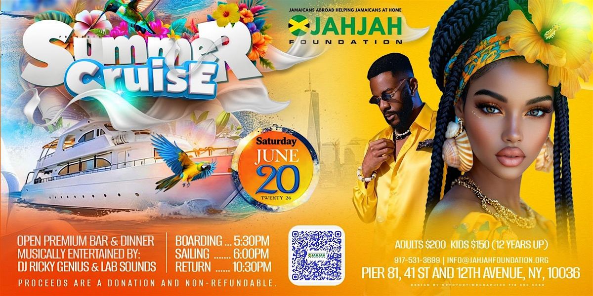 JAHJAH Foundation Annual Fundraising Summer Cruise