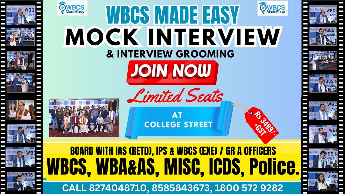 Mock Interview For WBCS, WBAAS, Misc, ICDS, Police Etc.