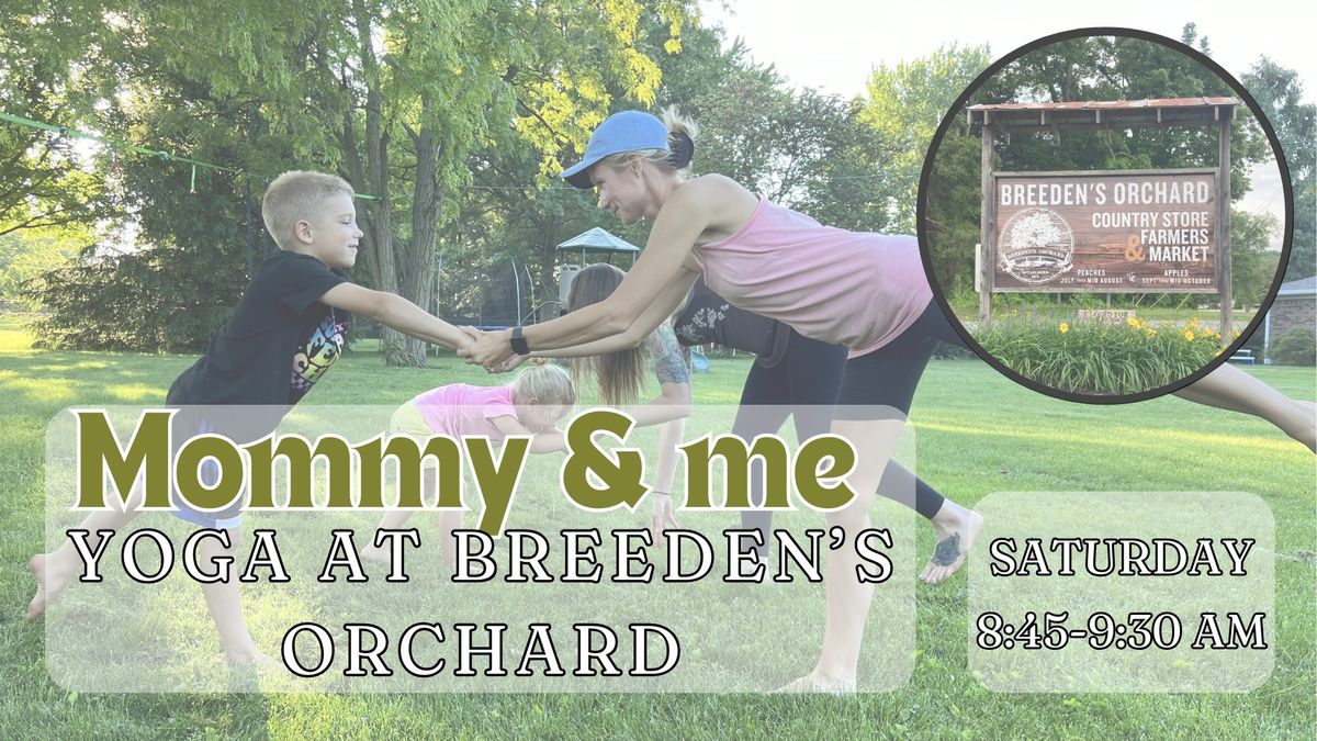 Mommy & me yoga at Breeden's Orchard