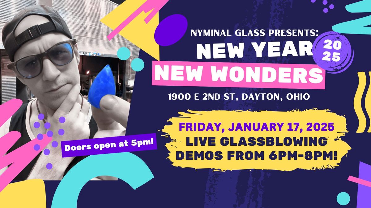 Live Glassblowing Demos! Open House 9.0: New Year, New Wonders!