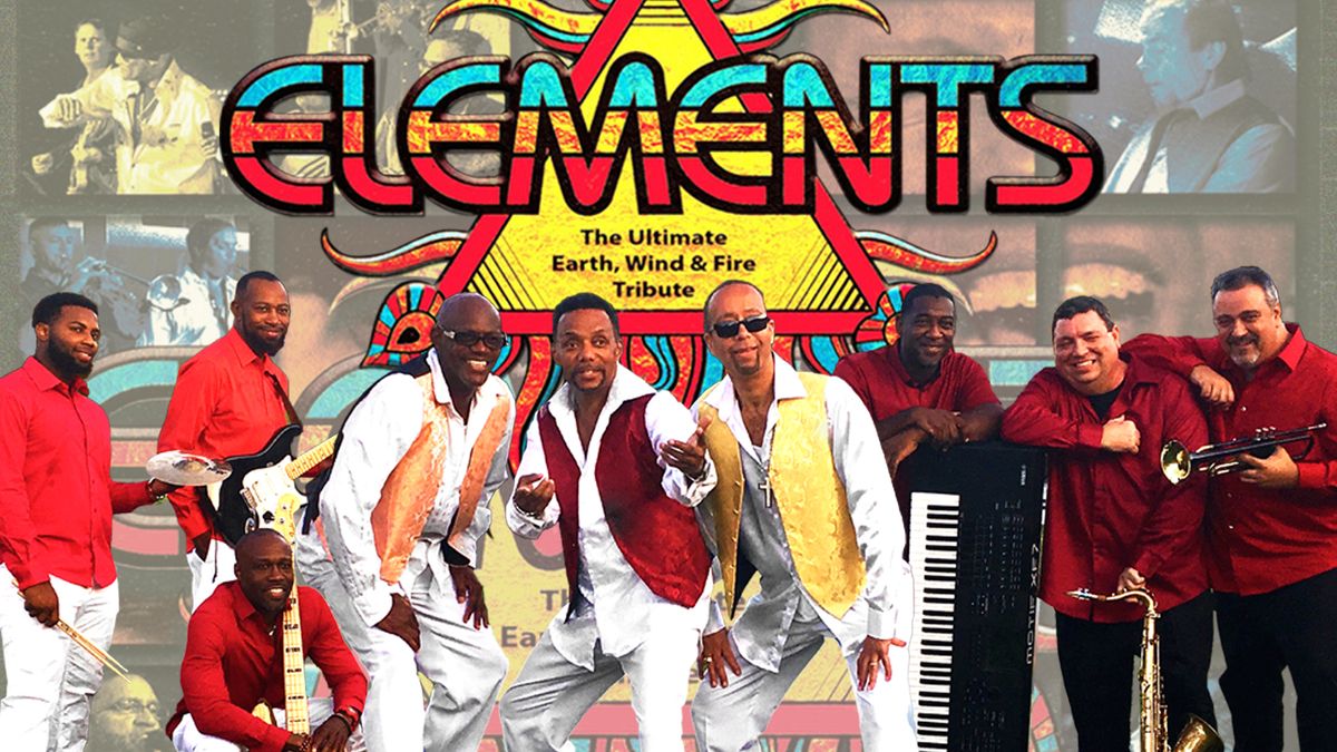 Elements \u2013 The Ultimate Earth, Wind & Fire Tribute