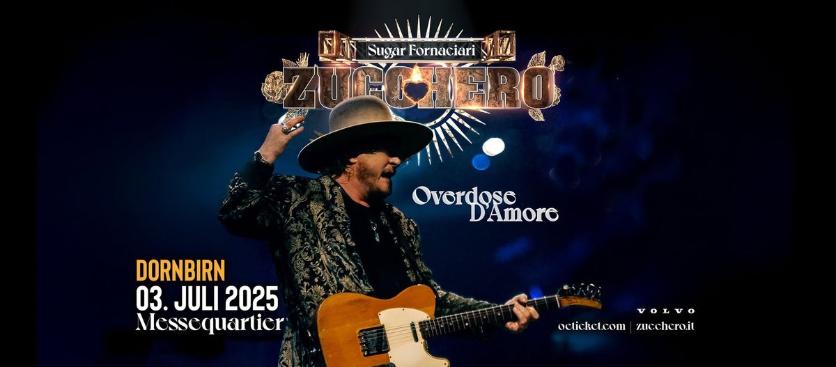 ZUCCHERO \u00b7 Overdose D'Amore Tour \u00b7 Messequartier Dornbirn